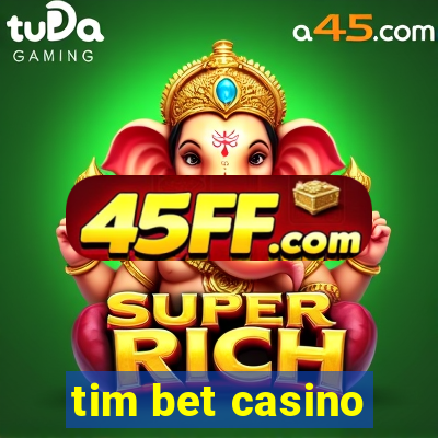tim bet casino